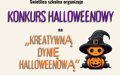 Konkurs na „KREATYWNĄ DYNIĘ HALLOWEENOWĄ”