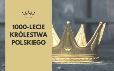Projekt edukacyjny „1000-lecie Królestwa Polskiego”