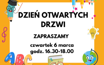 6 marca DZIEŃ OTWARTYCH DRZWI. Zapraszamy!