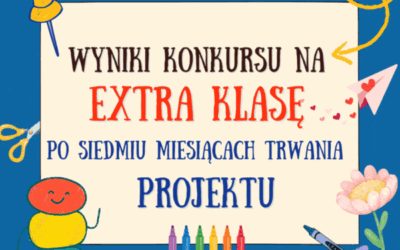 KONKURS NA EKSTRA KLASĘ – WYNIKI PO SIÓDMYM MIESIĄCU