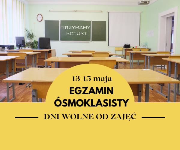 13-15 maja DNI WOLNE OD ZAJĘĆ