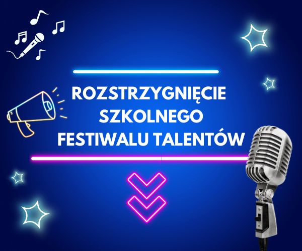WYNIKI SZKOLNEGO FESTIWALU TALENTÓW