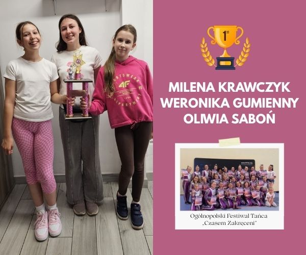 Nasze dziewczyny najlepsze na Ogólnopolskim Festiwalu Tańca „Czasem Zakręceni”