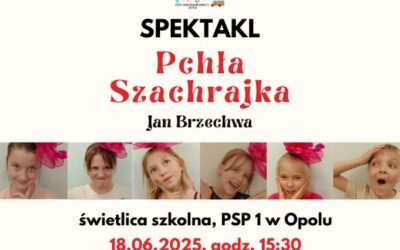 Zapraszamy na pokaz spektaklu „Pchła Szachrajka” – 18.06.2025 r.