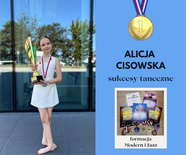 Sukcesy taneczne Alicji Cisowskiej z klasy 3a!