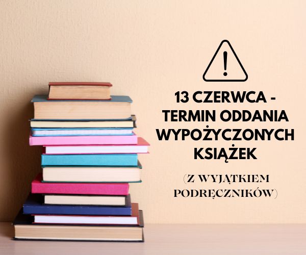ZWROT KSIĄŻEK (z wyjątkiem podręczników) do 13 czerwca