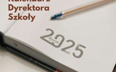 Kalendarz Dyrektora Szkoły na rok szkolny 2025/2026
