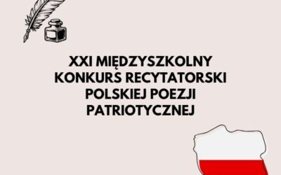 Regulamin XXI Międzyszkolnego Konkursu Recytatorskiego Polskiej Poezji Patriotycznej