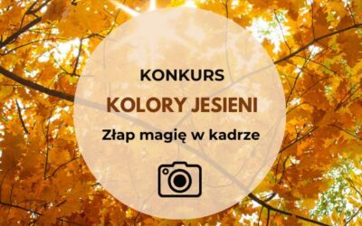 Ogólnopolski Świetlicowy Konkurs Fotograficzny „Kolory Jesieni”