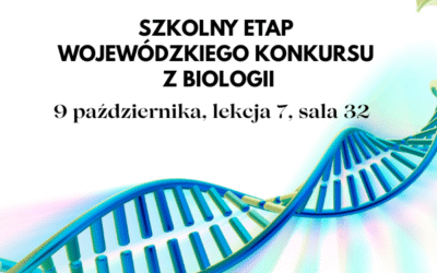 Etap szkolny Wojewódzkiego Konkursu z Biologii