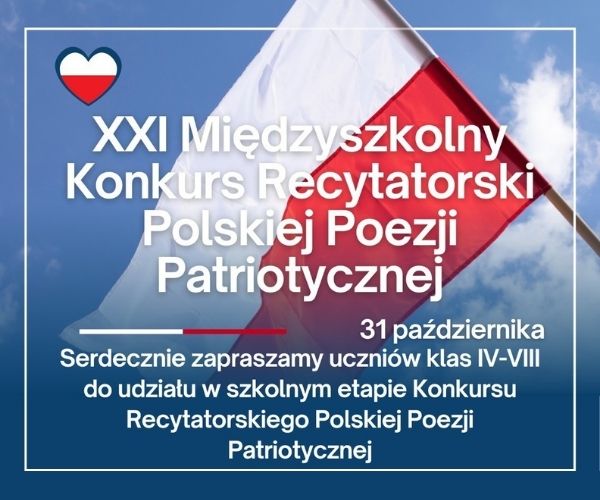 XXI Międzyszkolny Konkurs Recytatorski Polskiej Poezji Patriotycznej