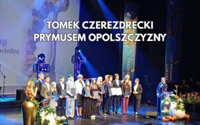 Tomek Czerezdrecki – Prymus Opolszczyzny!