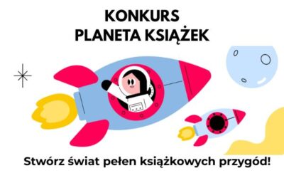 Ogólnopolski Konkurs Plastyczny dla szkół podstawowych „PLANETA KSIĄŻEK”