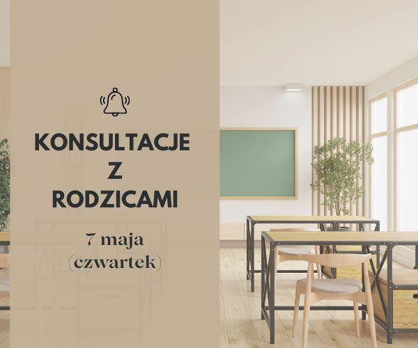 Konsultacje z rodzicami – 7 maja 2026 r. (czwartek)