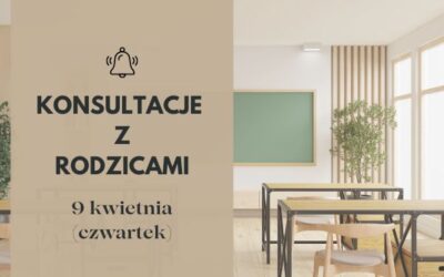Konsultacje z rodzicami – 9 kwietnia 2026 r. (czwartek)