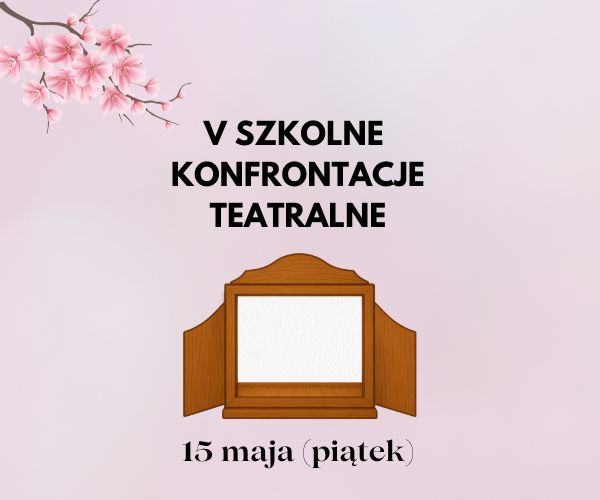 V Szkolne Konfrontacje Teatralne