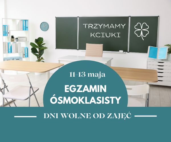 Informacja dla uczniów i rodziców – egzamin ósmoklasisty